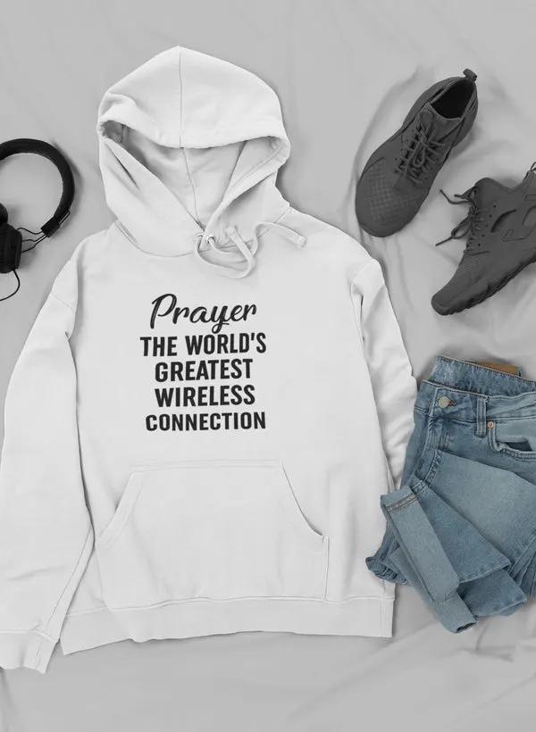 Prayer The World's Greatest Connection Hoodie by Merch