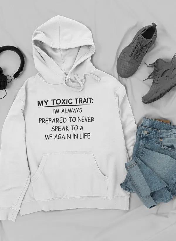 My Toxic Trait Hoodie by Merch