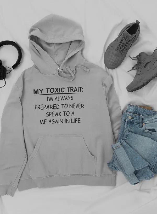 My Toxic Trait Hoodie by Merch