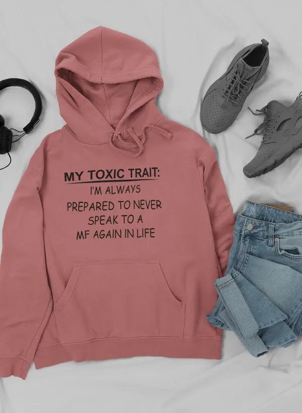My Toxic Trait Hoodie by Merch